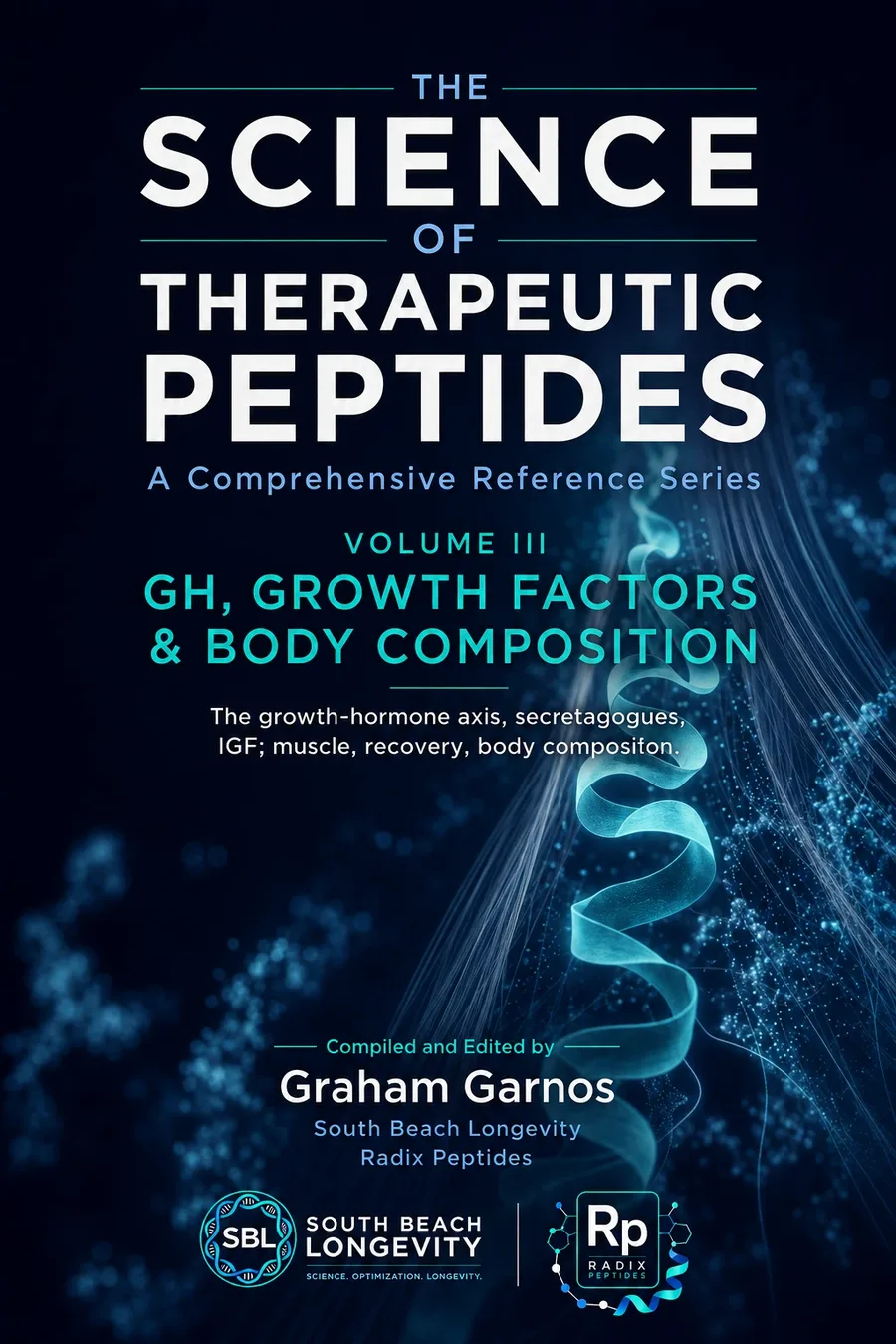 Volume III: Growth Hormone, Growth Factors & Body Composition